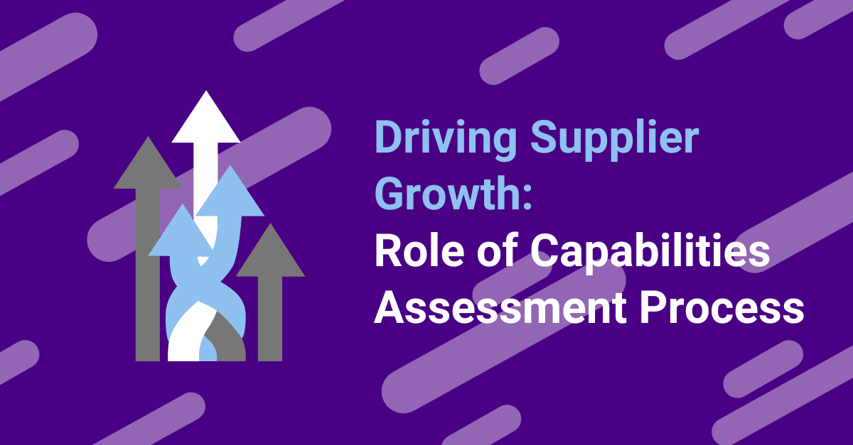 Driving Supplier Growth Role of Capabilities Assessment Process