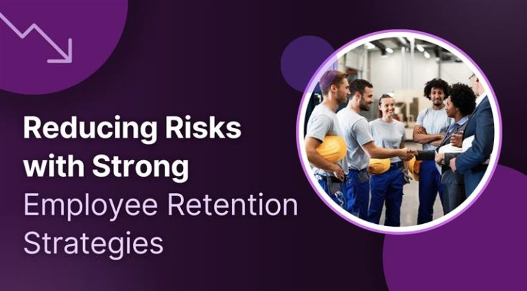 Reducing Risks with Strong Employee Retention Strategies Blog image 1