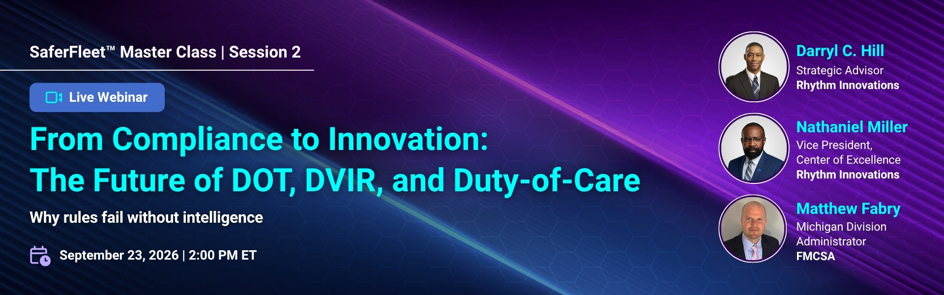 Webinar banner for SaferFleet Master Class Session 2: 'From Compliance to Innovation: The Future of DOT, DVIR, and Duty-of-Care' with a Live Webinar badge and three speaker headshots on the right.