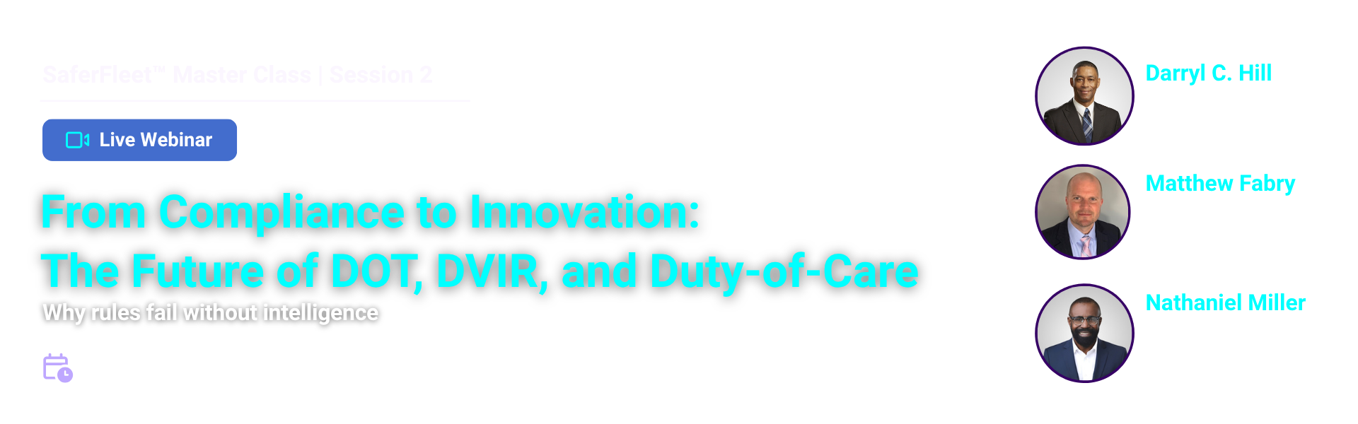 Banner for a live webinar titled 'From Compliance to Innovation: The Future of DOT, DVIR, and Duty-of-Care' with three speaker headshots on the right in circular frames.